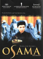Another movie Osama of the director Siddiq Barmak.