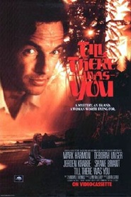 Another movie Till There Was You of the director John Seale.