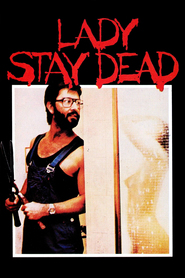 Another movie Lady Stay Dead of the director Terry Burke.