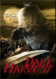 Another movie Dark Harvest of the director Paul Moore.