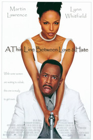 Another movie A Thin Line Between Love and Hate of the director Martin Lawrence.