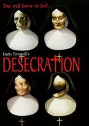 Another movie Desecration of the director Dante Tomaselli.