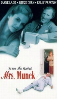 Another movie Mrs. Munck of the director Diane Ladd.