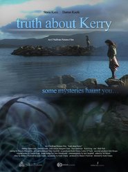 Another movie Truth About Kerry of the director Katherine Torpey.