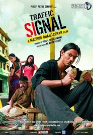 Another movie Traffic Signal of the director Madhur Bhandarkar.