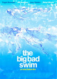 Another movie The Big Bad Swim of the director Ishai Setton.