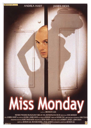 Another movie Miss Monday of the director Benson Lee.