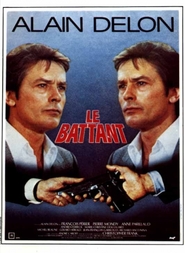 Another movie Le battant of the director Alain Delon.