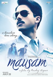 Another movie Mausam of the director Pankaj Kapur.
