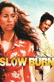 Another movie Slow Burn of the director Christian Ford.