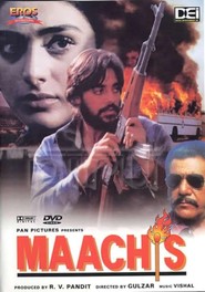 Another movie Maachis of the director Gulzar.