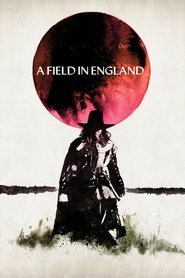 Another movie A Field in England of the director Ben Wheatley.