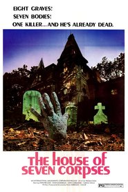 Another movie The House of Seven Corpses of the director Paul Harrison.