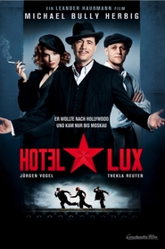 Hotel Lux movie cast and synopsis.