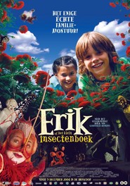 Another movie Erik of het klein insectenboek of the director Gidi van Liempd.
