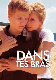 Another movie Dans tes bras of the director Hubert Gillet.