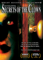 Another movie Secrets of the Clown of the director Rayan Badalamenti.