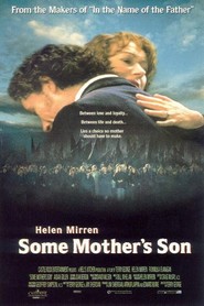 Another movie Some Mother's Son of the director Terry George.