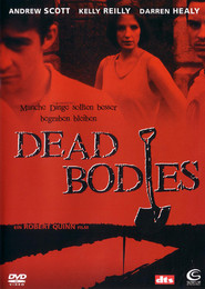 Another movie Dead Bodies of the director Robert Quinn.