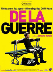 Another movie De la guerre of the director Bertrand Bonello.