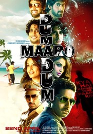 Another movie Dum Maaro Dum of the director Rohan Sippy.