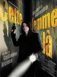 Another movie Cette femme-la of the director Guillaume Nicloux.