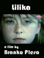 Another movie Lilika of the director Branko Plesa.