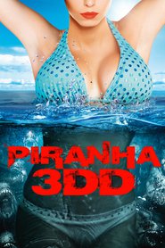 Another movie Piranha 3DD of the director John Gulager.