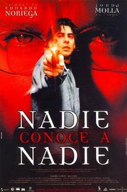Another movie Nadie conoce a nadie of the director Mateo Gil.
