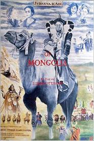 Another movie Johanna D'Arc of Mongolia of the director Ulrike Ottinger.
