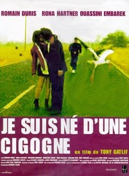 Another movie Je suis ne d'une cigogne of the director Tony Gatlif.