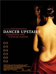 Another movie The Dancer Upstairs of the director John Malkovich.