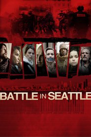 Another movie Battle in Seattle of the director Stuart Townsend.