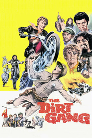 Another movie The Dirt Gang of the director Jerry Jameson.