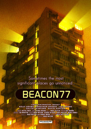 Another movie Beacon77 of the director Bred Uotson.