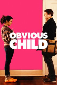 Another movie Obvious Child of the director Gillian Robespierre.