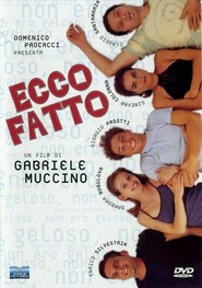 Another movie Ecco fatto of the director Gabriele Muccino.