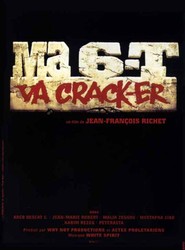 Another movie Ma 6-T va crack-er of the director Jean-François Richet.