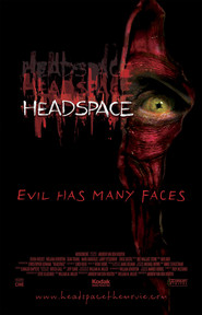 Another movie Headspace of the director Andrew van den Houten.