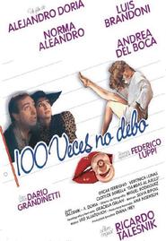 Another movie Cien veces no debo of the director Alejandro Doria.