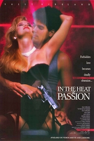 Another movie In the Heat of Passion of the director Rodman Flender.