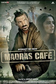 Another movie Madras Cafe of the director Shoojit Sircar.