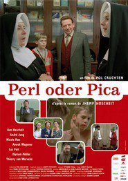 Another movie Perl oder Pica of the director Pol Cruchten.