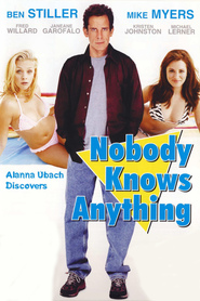 Another movie Nobody Knows Anything! of the director William Tannen.