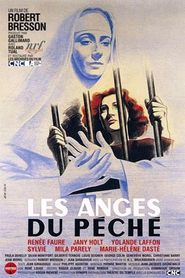 Another movie Les anges du peche of the director Robert Bresson.