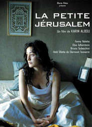 Another movie La petite Jerusalem of the director Karin Albou.