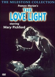 Another movie The Love Light of the director Frances Marion.