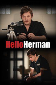 Another movie Hello Herman of the director Michelle Danner.