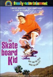 Another movie The Skateboard Kid of the director Larry Swerdlove.