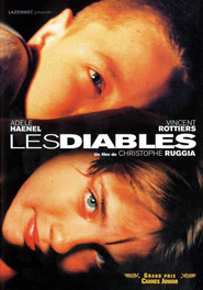 Another movie Les diables of the director Christophe Ruggia.